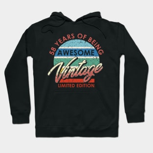 58 Years of Being Awesome Vintage Limited Edition Hoodie